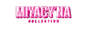 Miyacy’na Collection 